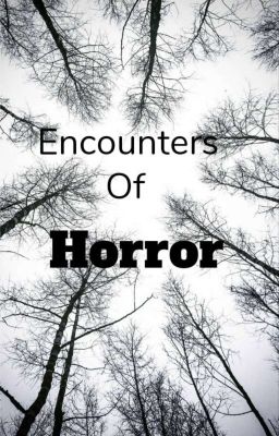 Encounters Of Horror