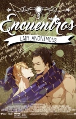 •Encuentros~. (Yaoi/Gay)