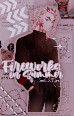 END ━━ # . 'Fireworks in Summer ✧ Rengoku Kyoujurou