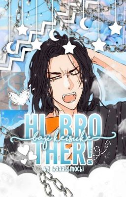 END ━━ # . 'Hi, Brother! ✧ Baji Keisuke