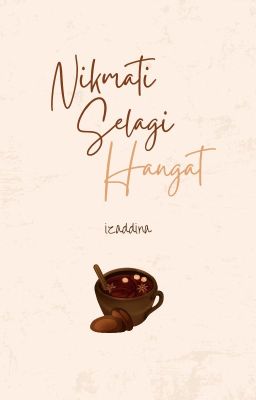 [END] Nikmati Selagi Hangat