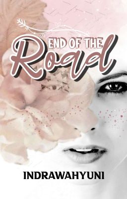 End of The Road (Sudah Terbit)