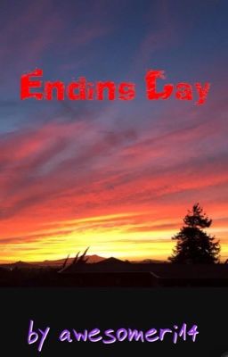 Ending Day (no longer being written) 