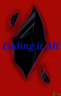 Ending it All [Discontinued]