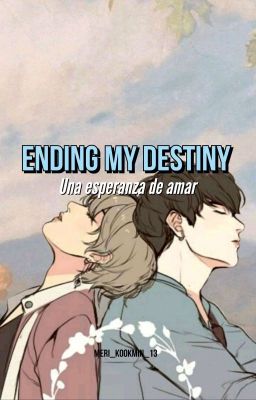 Ending My Destiny || KookV