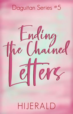 Ending the Chained Letters (Daguitan Series #5)