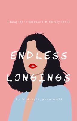 Endless Longings