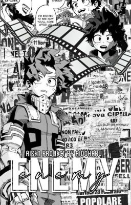 Enemy ||  Midoriya Izuku