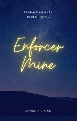 Enforcer Mine (The Shadow Hunters #3)