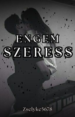 Engem Szeress