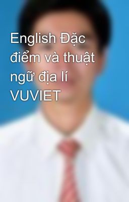 English Đặc điểm và thuật ngữ địa lí VUVIET