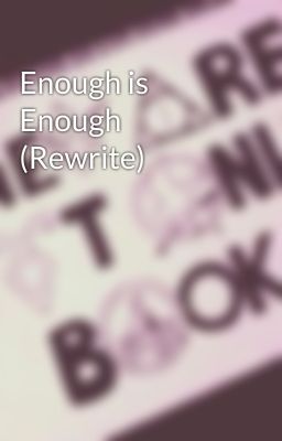 Enough is Enough (Rewrite)