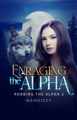 Enraging the Alpha