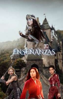 ENSEÑANZAS  (Swanqueen/MulanxLang) 