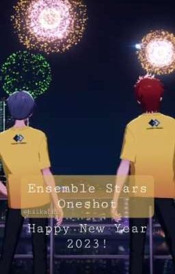 ☆ - Enstars 2023 NEW YEAR Oneshots *