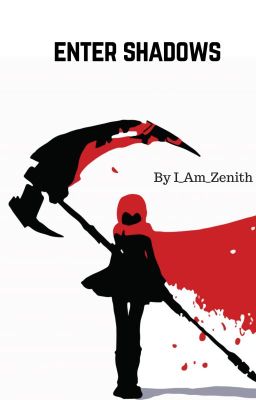 Enter Shadows (Dark AU RWBY)