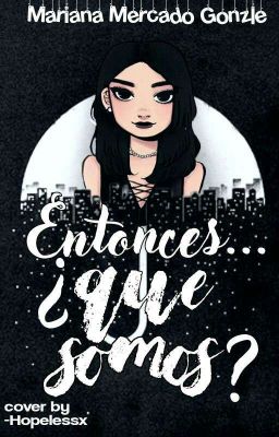 Entonces... ¿Que Somos?