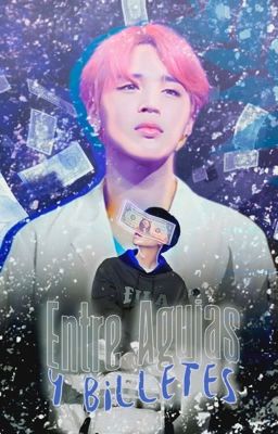 Entre Agujas Y Billetes |YoonMin|