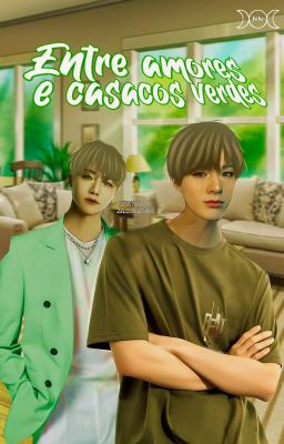 Entre amores e casacos verdes | nomin