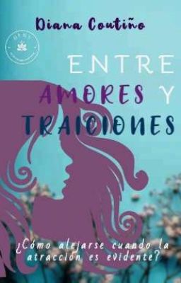 Entre amores y traiciones © |Completa|