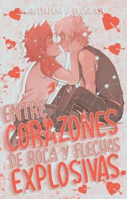 Entre Corazones De Roca Y Flechas Explosivas | •KiriBaku Month 2020•