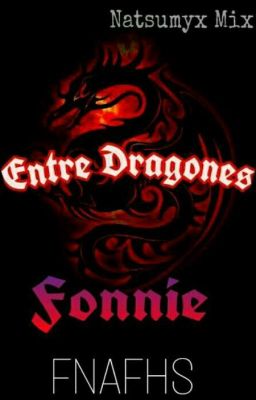 Entre Dragones (Fonnie)