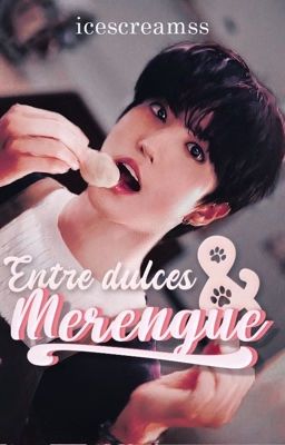 Entre dulces y Merengue || Minsung