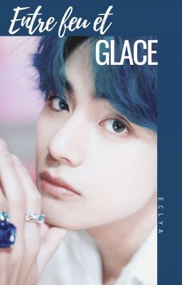 Entre feu et glace | TaeKook