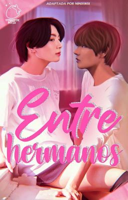 Entre Hermanos ✦ Taekook