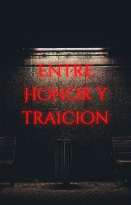 Entre Honor y Traición