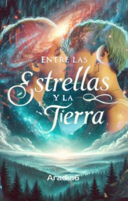 Entre las Estrellas y la Tierra [YM][OS][✓]