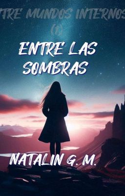 Entre las sombras (1)✓