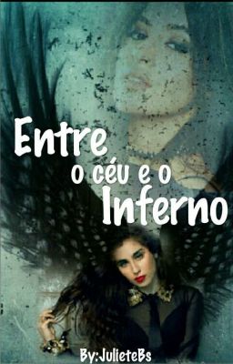 Entre o céu e o inferno