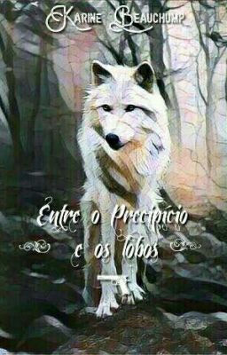 Entre o precipício e os lobos