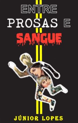 Entre Prosas e Sangue (Livro II)