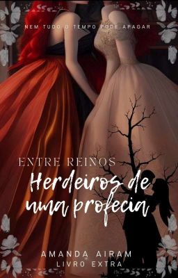 Entre reinos: Herdeiros de uma profecia