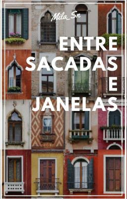 Entre Sacadas E Janelas