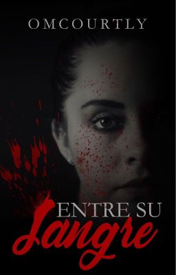 Entre su sangre