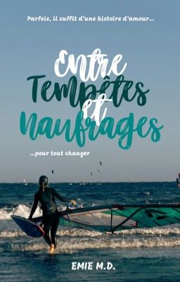 Entre tempêtes et naufrages 