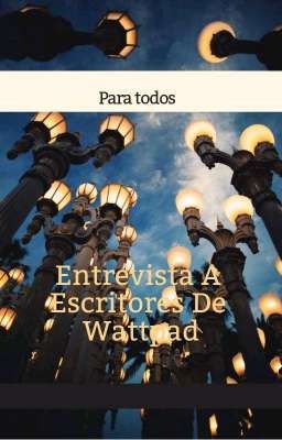 Entrevista A Escritores De Wattpad