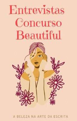 Entrevista - Concurso Beautiful 