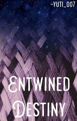 Entwined Destiny | ✔ 