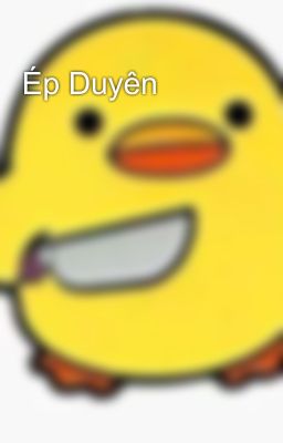 Ép Duyên 