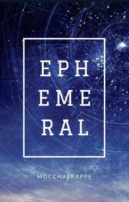 Ephemeral [RP]