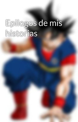 Epilogos de mis historias