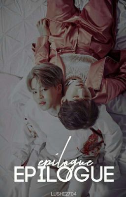 Epilogue. [YoonMin] [3ra Temporada de TWOS]