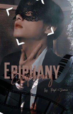 Epiphany  || Taehyung ff || [ON HOLD]