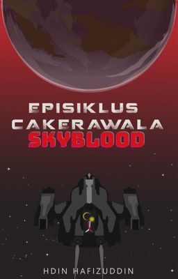 Episiklus Cakerawala : Skyblood