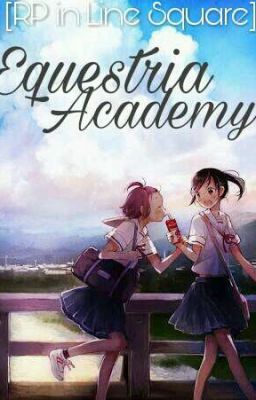 Equestria Academy [RP in Line Square]