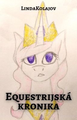 Equestrijská kronika (Pozastaveno)